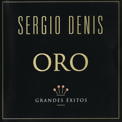 Serie Oro: Sergio Denis - Sergio Denis