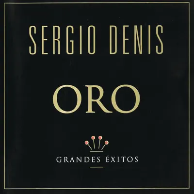 Serie Oro: Sergio Denis - Sergio Denis