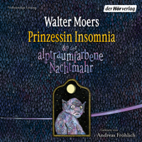 Walter Moers - Prinzessin Insomnia & der alptraumfarbene Nachtmahr artwork