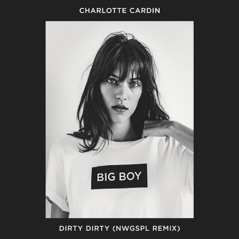 Dirty Dirty (NWGSPL Remix) - Single