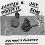 Justus Proffit & Jay Som - Nothing's Changed