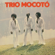 Não Adianta - Trio Mocoto