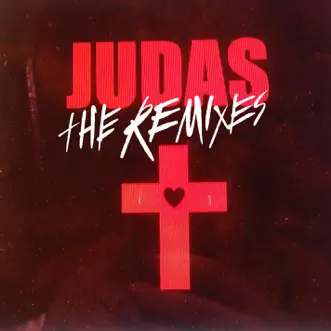 Judas (Remixes) by Lady Gaga album reviews, ratings, credits