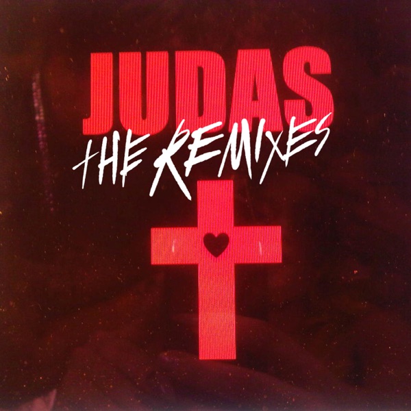Judas (Remixes) - Lady Gaga