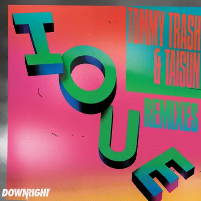 IOUE (Remixes) - EP - Tommy Trash IOUE (Remixes) - EP - Tommy Trash