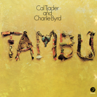 Cal Tjader & Charlie Byrd - Tambu artwork