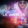 La Amenaza - Single