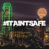 #ItAintSafe (feat. Treetop_mbp) - Single