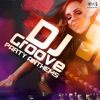 DJ Groove: Party Anthems