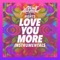 Love You More (Jaisua Instrumental) - Chris Howland & HGHTS lyrics