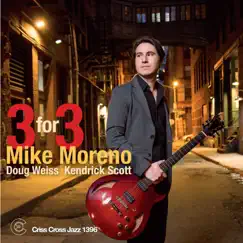 Three for Three (feat. Doug Weiss & Kendrick Scott) by Mike Moreno album reviews, ratings, credits