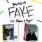 Fake (feat. Phloee & Kiyus) - Soloin lyrics