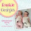 Frank & Georgie's Greatest Hits album lyrics, reviews, download