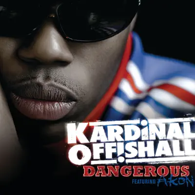 Dangerous (UK Version) - Single - Kardinal Offishall
