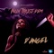 Nuh Trust Dem - D'Angel lyrics