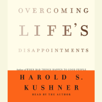 Harold S. Kushner - Overcoming Life's Disappointments (Abridged) artwork