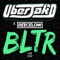 BLTR - Uberjak’d & Reece Low lyrics