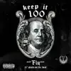 Keep It 100 - Single album lyrics, reviews, download
