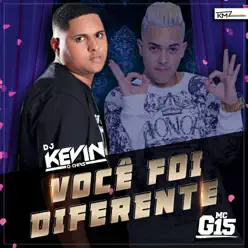 Você Foi Diferente (feat. DJ Kevin O Chris) - Single - MC G15