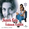 Jhooth Bole Kauwa Kaate (Original Soundtrack)