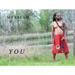 You - Single - Messiah You - Single - Messiah