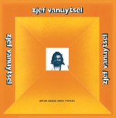 Zjef Vanuytsel - Zal Je Dan Nog Voor Me Zorgen