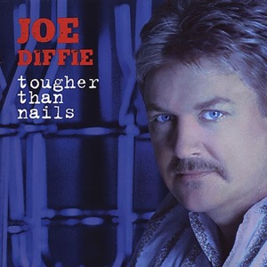 Joe Diffie - Tougher Than Nails - Line Dance Music