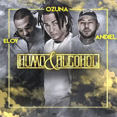 Humo y Alcohol (Remix) - Single - Ozuna