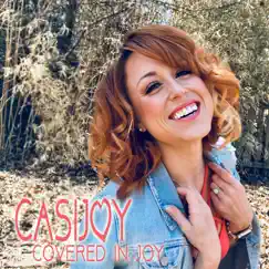 Covered in Joy by Casi Joy album reviews, ratings, credits