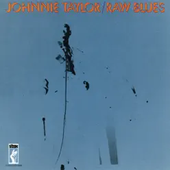 Raw Blues - Johnnie Taylor