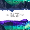 How Could I Love You? (Daithí Remix) - Single