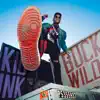 Buck Wild - Single album lyrics, reviews, download