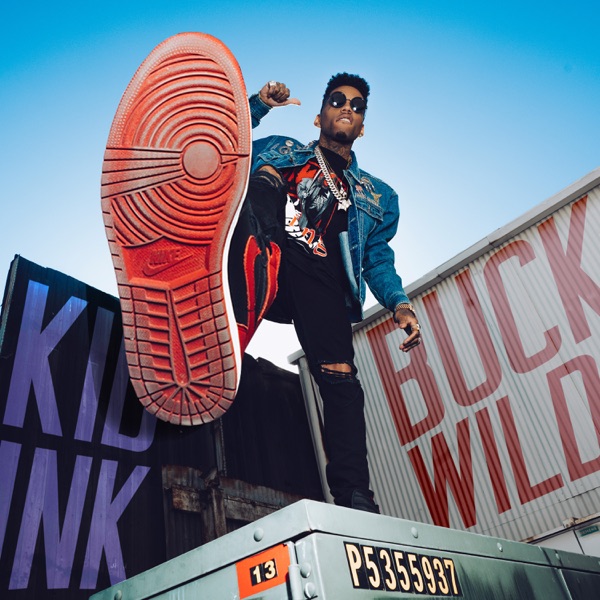 Buck Wild - Single - Kid Ink