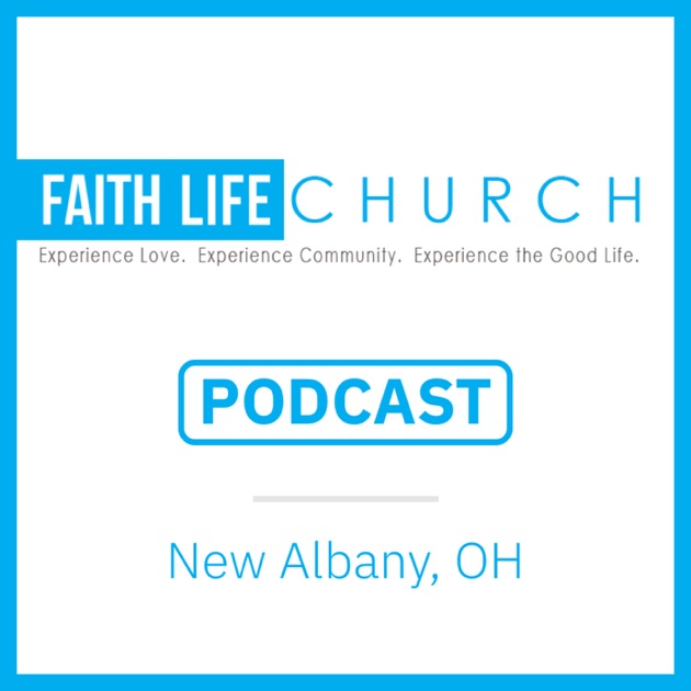 Faith Life Church by Faith Life Church on Apple Podcasts