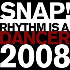 Rhythm Is a Dancer 2008 - Single - Snap! Rhythm Is a Dancer 2008 - Single - Snap!