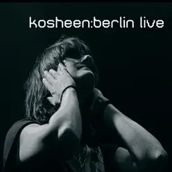 Berlin Live - EP - Kosheen