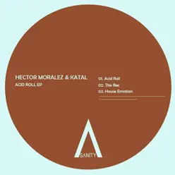 Acid Roll - Single - Héctor Morales