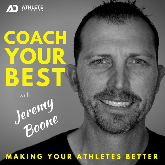 Coach Your Best by Jeremy Boone on Apple Podcasts