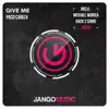 Stream & download Give Me (Michael Murica Back 2 Shine Remix) - Single