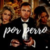 Por Perro (Yatra Version) - Single