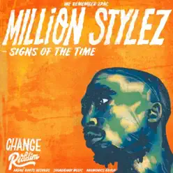 Signs of the Time (feat. André Roots, Soundbank Music & Harmonics Group) - Single - Million Stylez Signs of the Time (feat. André Roots, Soundbank Music & Harmonics Group) - Single - Million Stylez