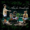 Além dos Dreadlocks (feat. Pedro Qualy & Vitin) - Single