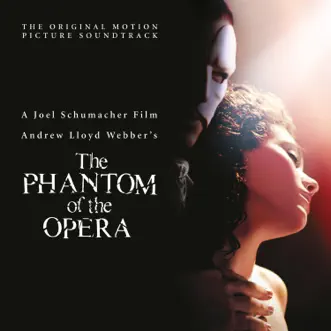 The Phantom of the Opera (Original Motion Picture Soundtrack / Deluxe Edition) by Andrew Lloyd Webber & Cast of 