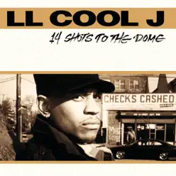 14 Shots to the Dome - Ll Cool J