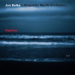 Jon Balke & Magnetic North Orchestra - Katabolic