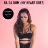 Ba Da Dum (My Heart Goes) [Crystal Rock & Marc Kiss Remix] - Single