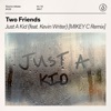 Just a Kid (feat. Kevin Writer) [MIKEY C Remix] - Single