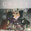 Stream & download Crazy - Single