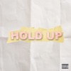 Hold Up - Single