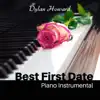 Best First Date (Piano Instrumental) album lyrics, reviews, download